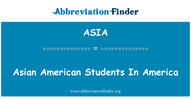 ASIA: Asian American Students In America