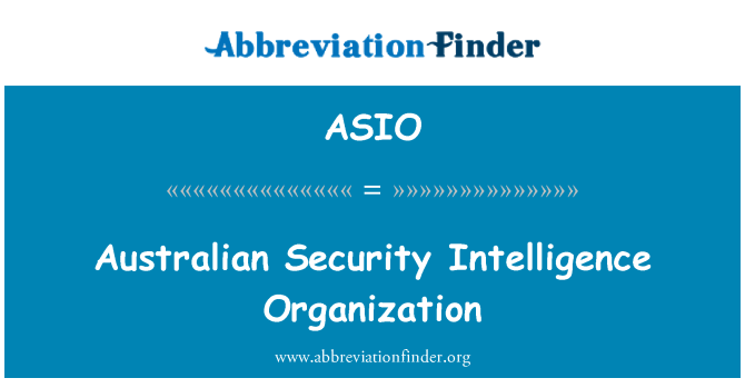 ASIO: Entèlijans òganizasyon sekirite Ostralyen an