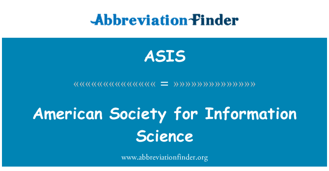 ASIS: American Society for Information Science