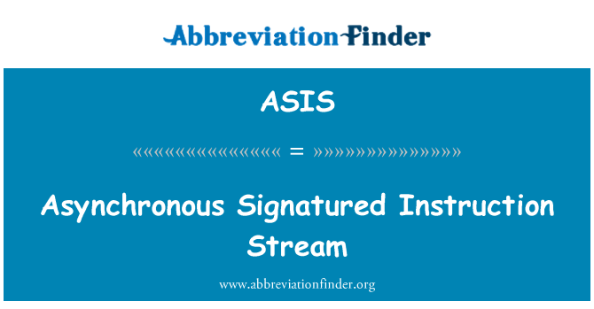 ASIS: Flux d'instructions Signatured asynchrones