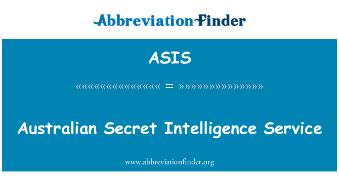ASIS: Australian Secret Intelligence Service