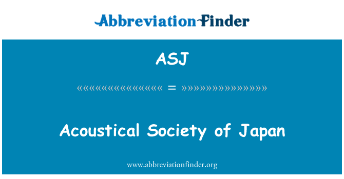 ASJ: Akustisen Society of Japan