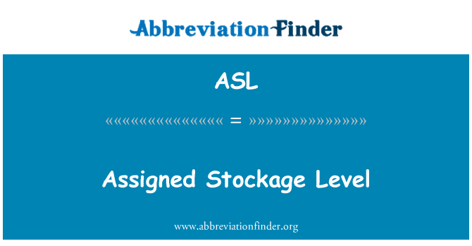 ASL: Niveau de Stockage assigné