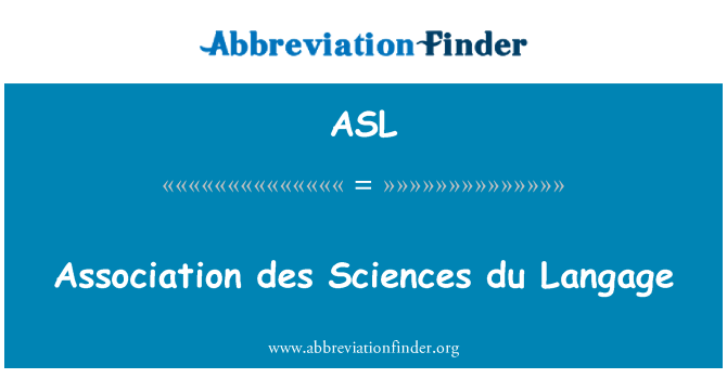 ASL: Association des Sciences du Langage