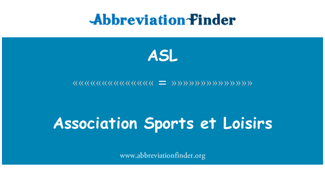 ASL: Stowarzyszenie sportowe et Loisirs
