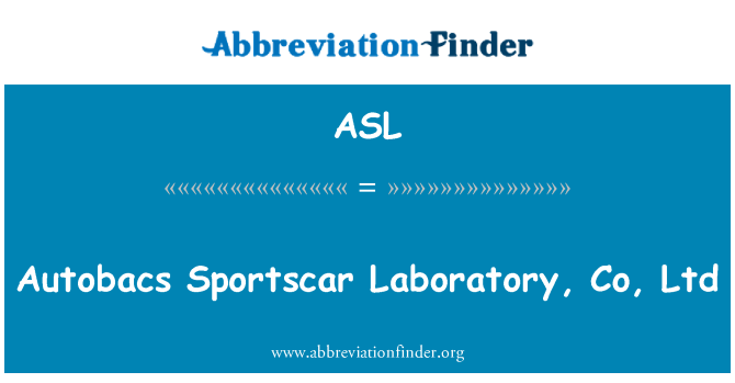 ASL: Autobacs Sportscar laboratorio, Co, Ltd