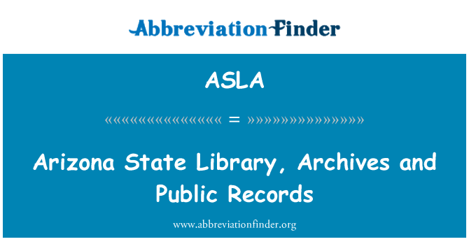 ASLA: Arizona State Library, Archives and Public Records