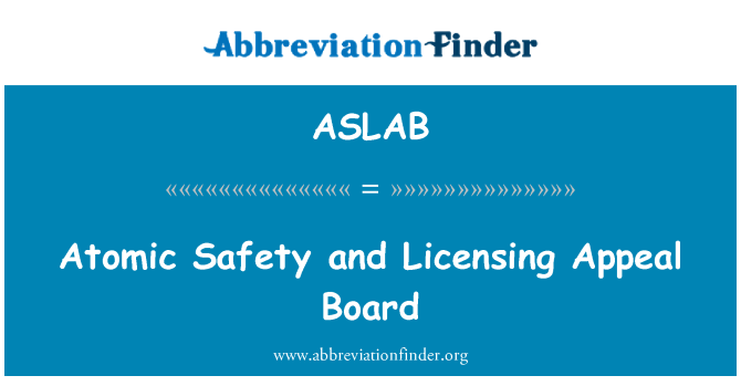 ASLAB: อะตอมความปลอดภัยและการอนุญาตให้ใช้สิทธิ์อุทธรณ์คณะกรรมการ