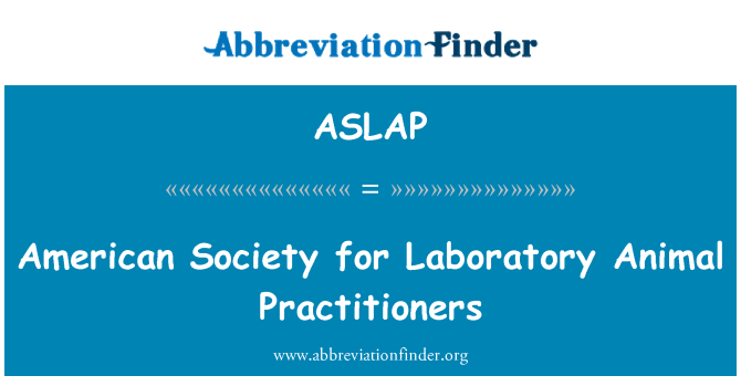 ASLAP: Sosyete Ameriken pou Praticiens Animal laboratwa