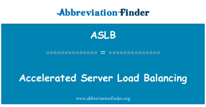 ASLB: Équilibrage de la charge serveur accélérée