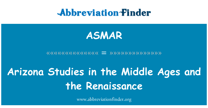 ASMAR: 在中世紀和文藝復興時期的亞利桑那州研究