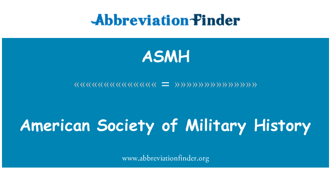 ASMH: American Society vojaške zgodovine