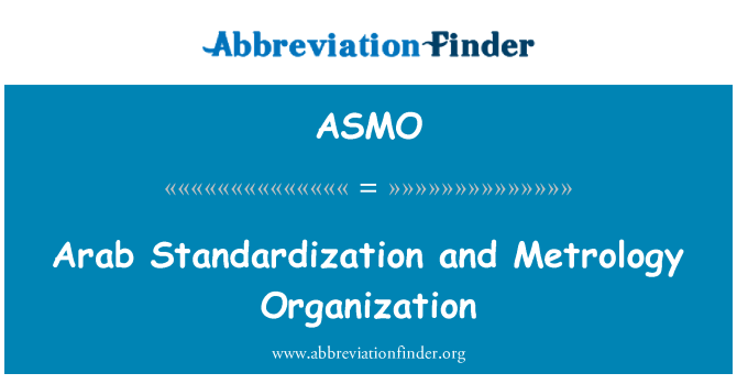 ASMO: Arab Standardization and Metrology Organization