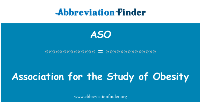 ASO: मोटापे के अध्ययन के लिए एसोसिएशन