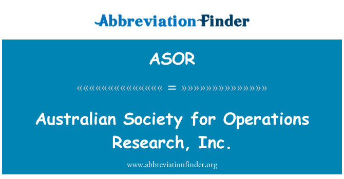 ASOR: Australian Society for Operations Research, Inc.