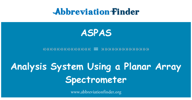 ASPAS: Analüüsi süsteemi kasutades tasapinnalised massiivi Spektromeeter