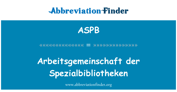 ASPB: Arbeitsgemeinschaft der Spezialbibliotheken