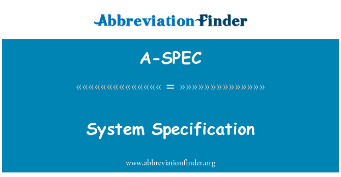 A-SPEC: مشخصات سیستم