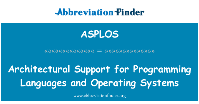 ASPLOS: Architettonico supporto per sistemi operativi e linguaggi di programmazione