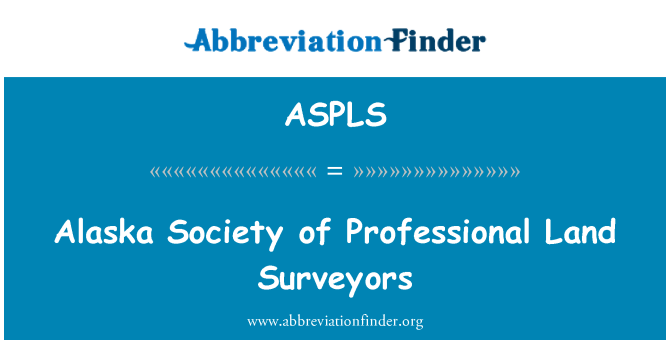 ASPLS: อลาสก้าสมาคม Surveyors ที่ดินมืออาชีพ