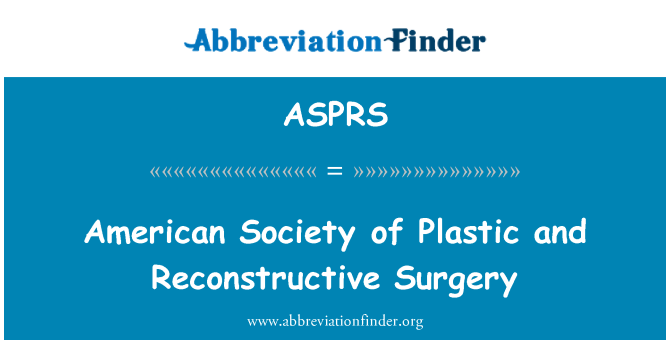 ASPRS: Sosyete Ameriken de operasyon plastik Et Reconstructive