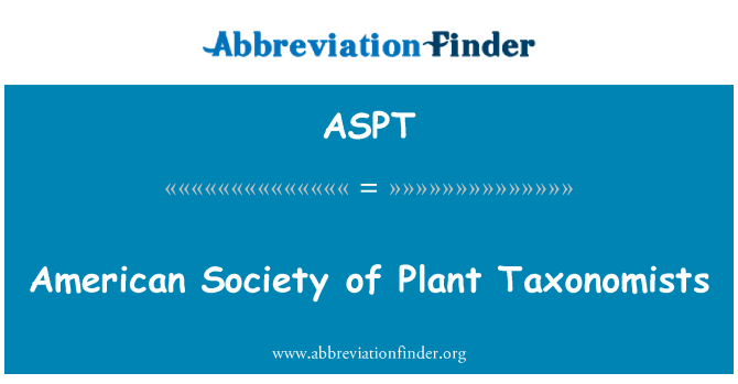 ASPT: American Society of Plant Taxonomists