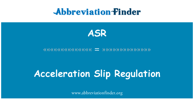 ASR: Percepatan Slip regulasi