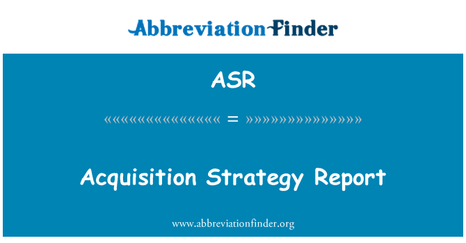 ASR: Acquisition Strategy Report