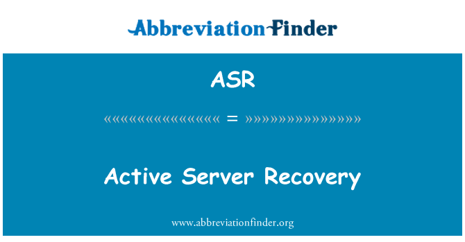 ASR: Active Server Recovery