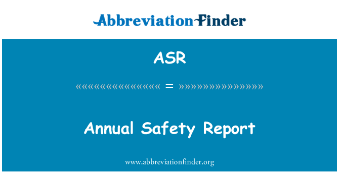 ASR: Annual Safety Report