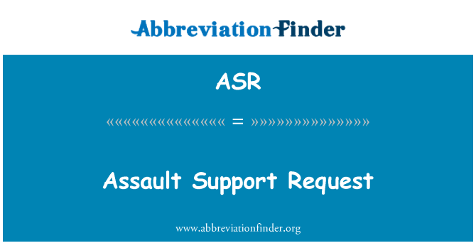 ASR: Assault supportbegäran