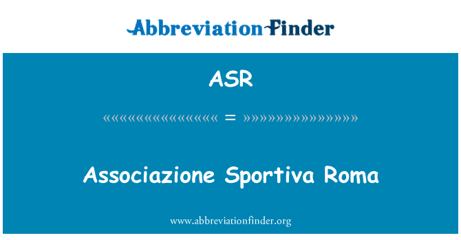 ASR: Associazione Sportiva Roma