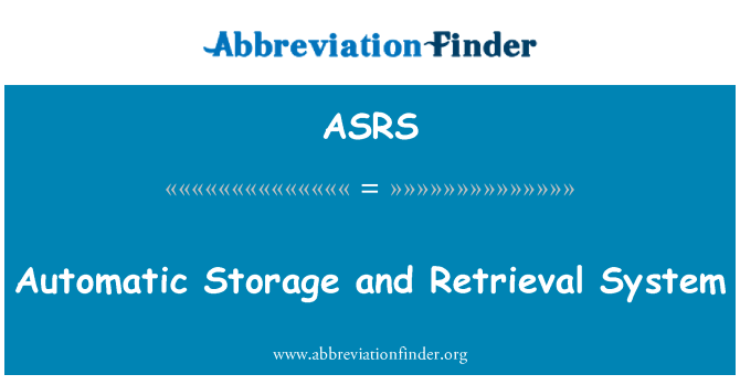 ASRS: Armazenamento automático e sistema de recuperação