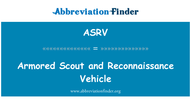 ASRV: Armored Scout und Aufklärungsfahrzeug