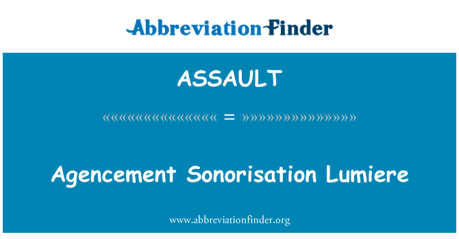 ASSAULT: Agencement Sonorisation Lumiere
