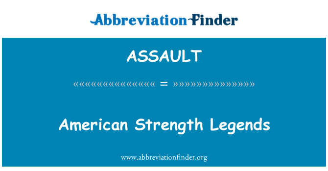 ASSAULT: American Strength Legends