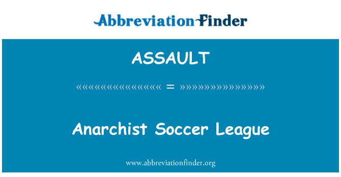 ASSAULT: Anarchista Soccer League