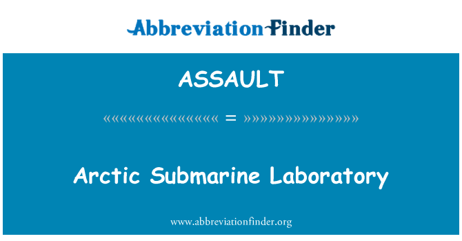 ASSAULT: Arctic Submarine Laboratory
