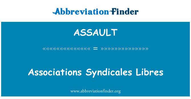ASSAULT: Ενώσεις Syndicales Libres