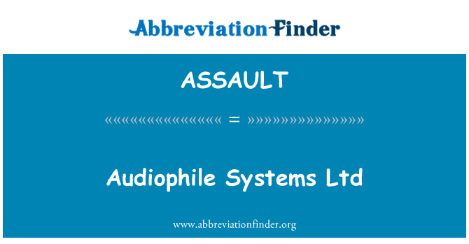 ASSAULT: Audiophile מערכות בע מ