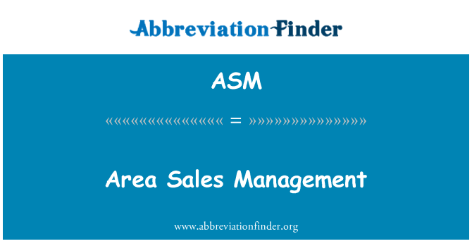 ASM: Area Sales Management