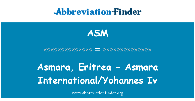 ASM: Asmara, Eritrea - Asmara International/Yohannes Iv