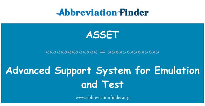 ASSET: अनुकरण और परीक्षण के लिए उन्नत समर्थन प्रणाली