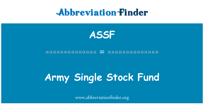 ASSF: सेना सिंगल स्टॉक कोष