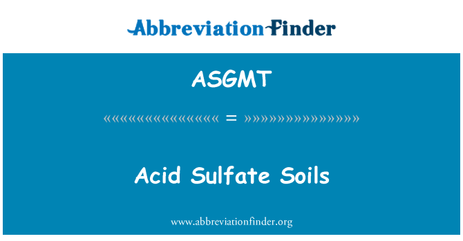 ASGMT: Acid Sulfate Soils