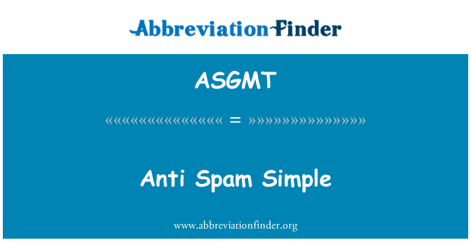 ASGMT: Anti Spam preprosto