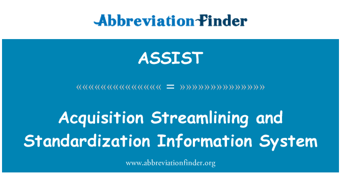 ASSIST: Acquisition de rationalisation et de système d'Information de normalisation