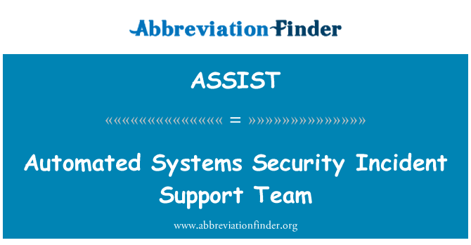 ASSIST: Automated Systems Security Incident soutien équipe