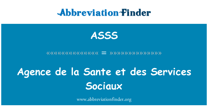ASSS: Agence de la Sante et des Sociaux ta ' servizzi