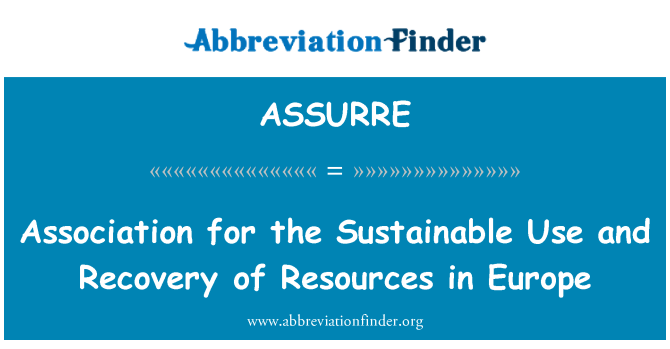 ASSURRE: Ассоциация для устойчивого использования и восстановления ресурсов в Европе